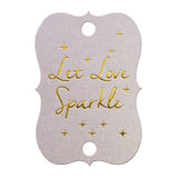 Gold Foil Hot Stamping Let Love Sparkle Wedding Sparkler Tags