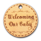Wooden Round Welcoming Our Baby Engraved Favor Tags